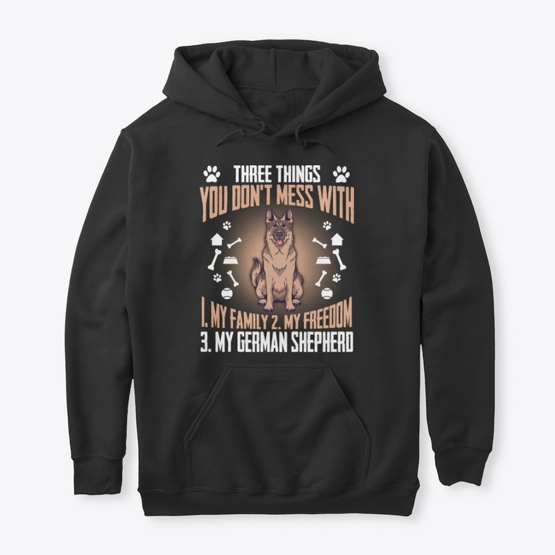 German Shepherd Gift, Don't Mess With