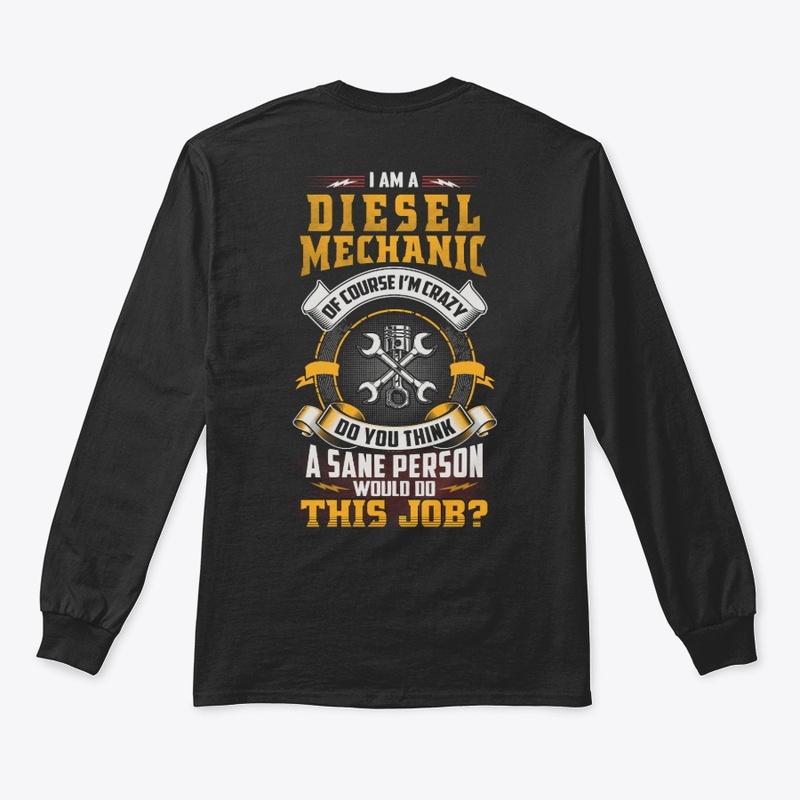 Crazy Diesel Mechanic Shirt
