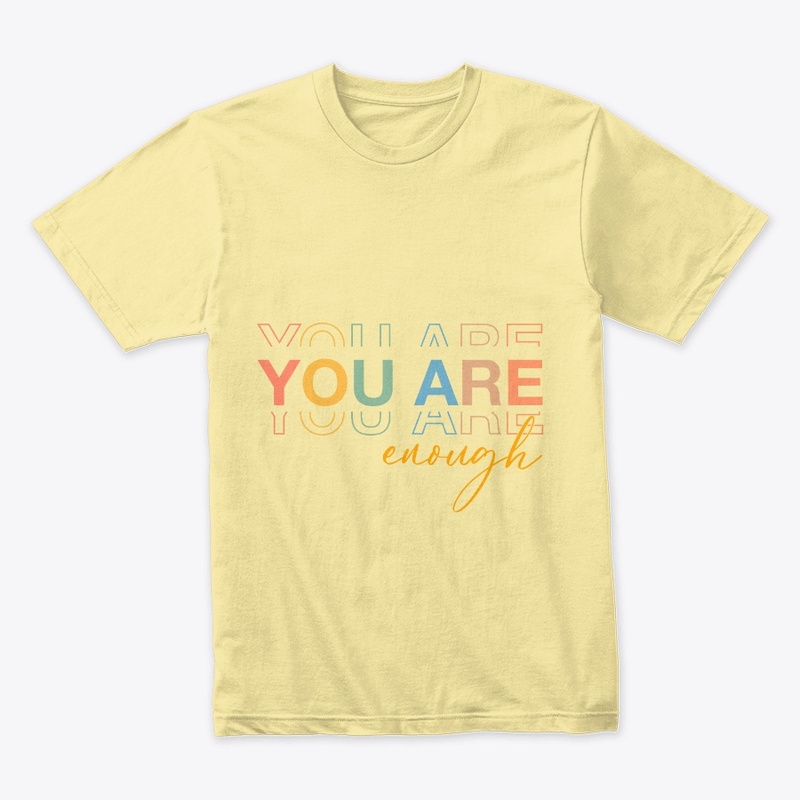 You Are Enough Motivational
