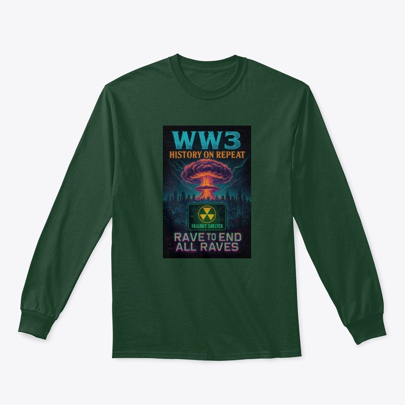 WW3: Rave to End All Raves Tee