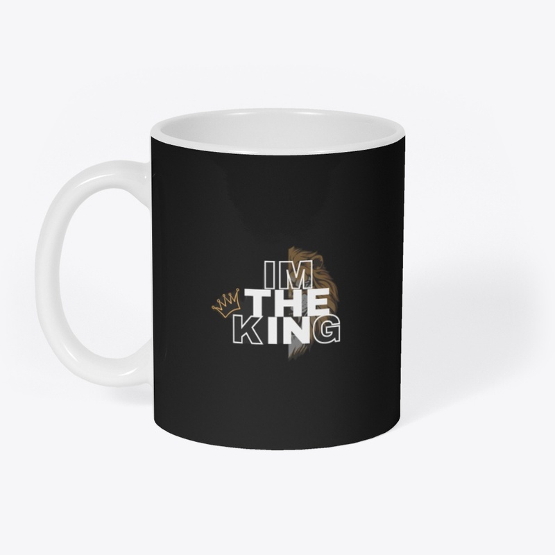 i am the king