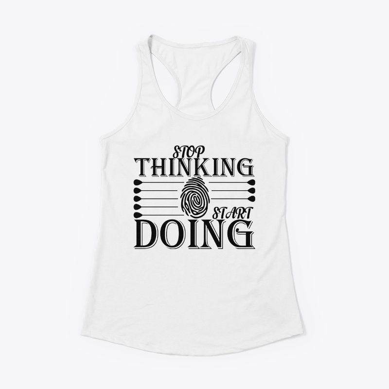 stop thinking start doing