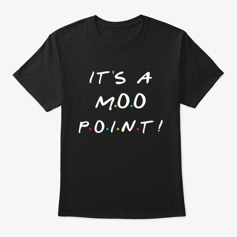 It's A Moo Point Tee
