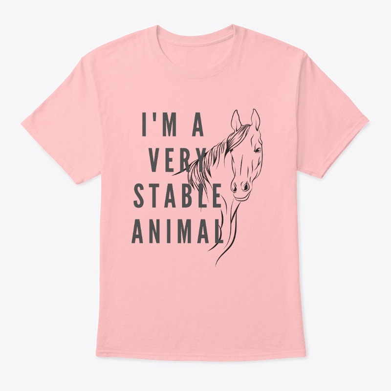 I'm a very stable animal