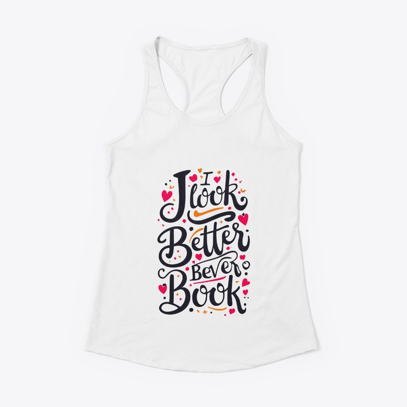 i look better bent over a book