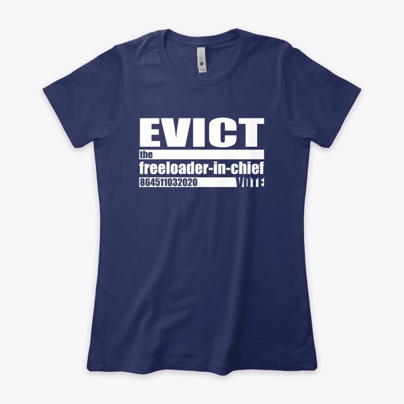 EVICT the freeloader-in-chief Biden 2020