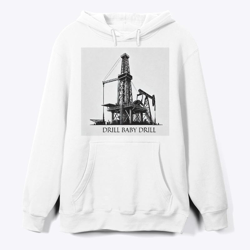 Drill Baby Drill