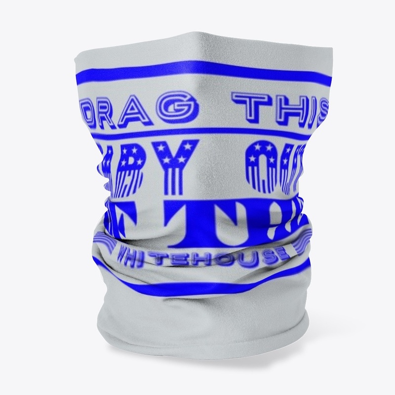 Drag this baby out of the whitehouse