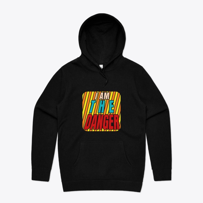 I'm the danger