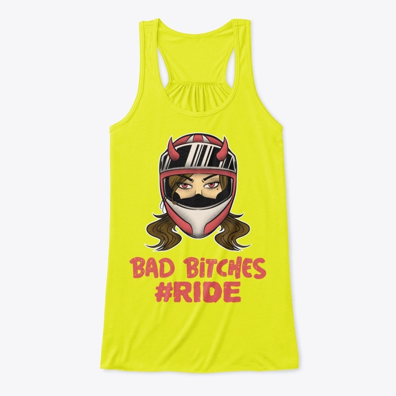 Bad Bitches Ride
