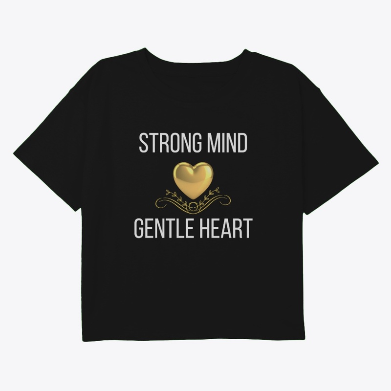 Strong Mind Gentle Heart