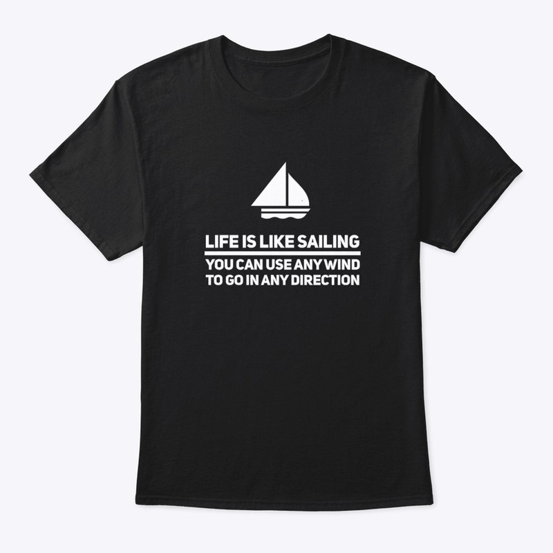 Life is like sailing