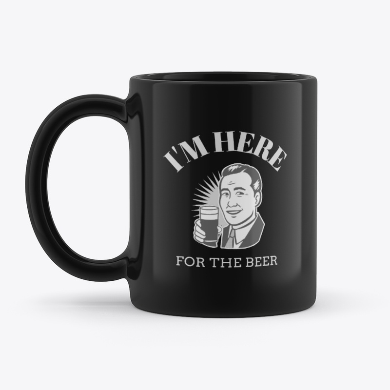 I'm Here for the Beer