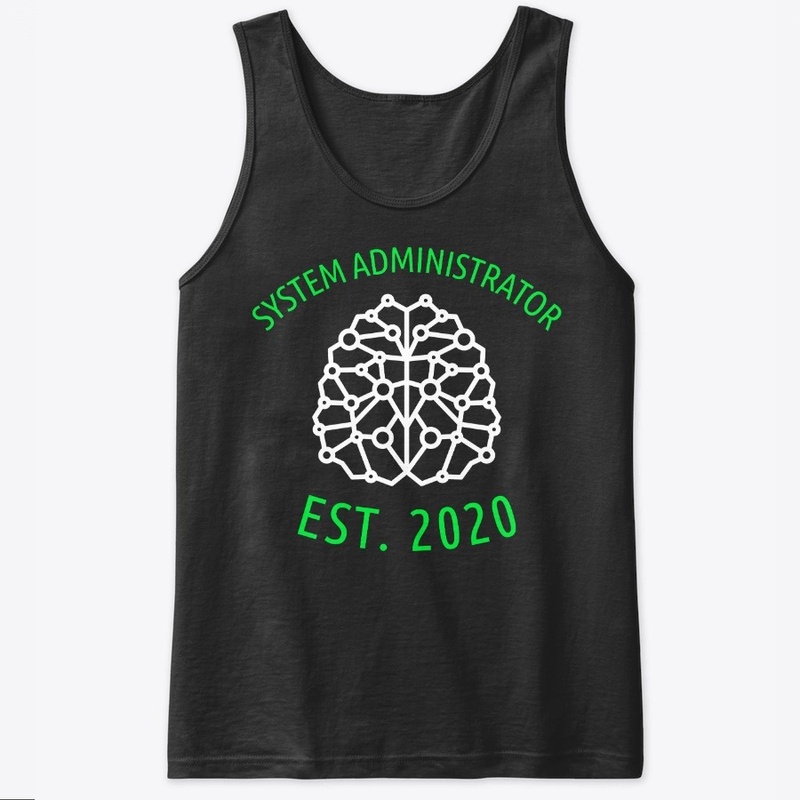System Administrator EST. 2020
