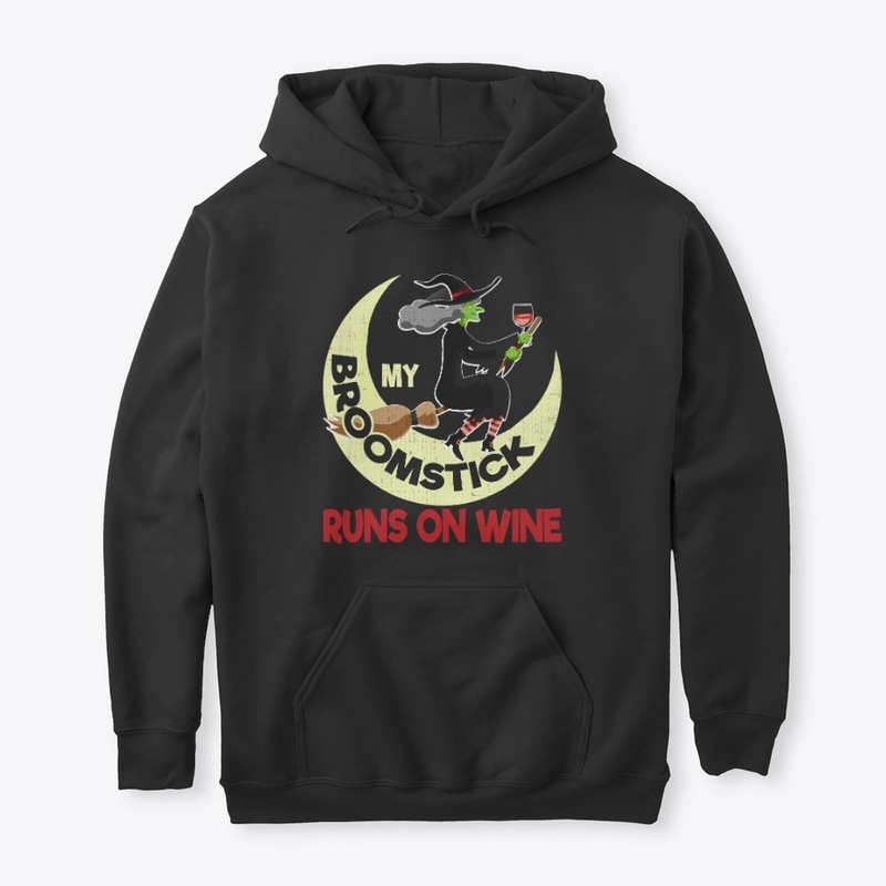 My Broomstick Runs On Wine - Funny Witch