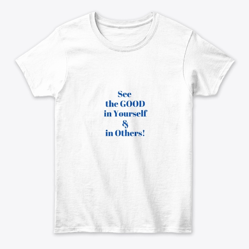 see good in yourself &amp; in others