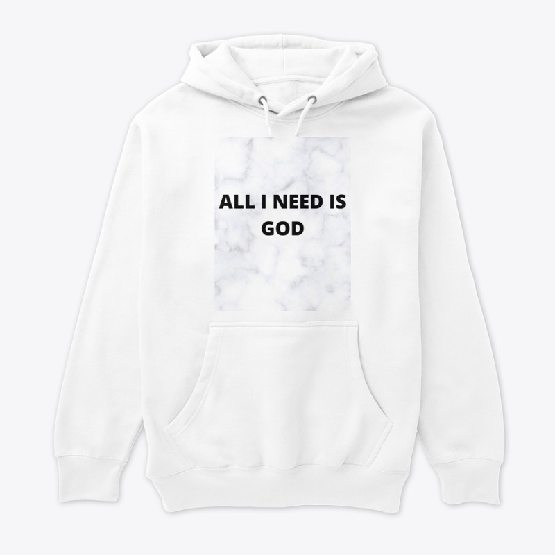 ALL I NEED IS GOD