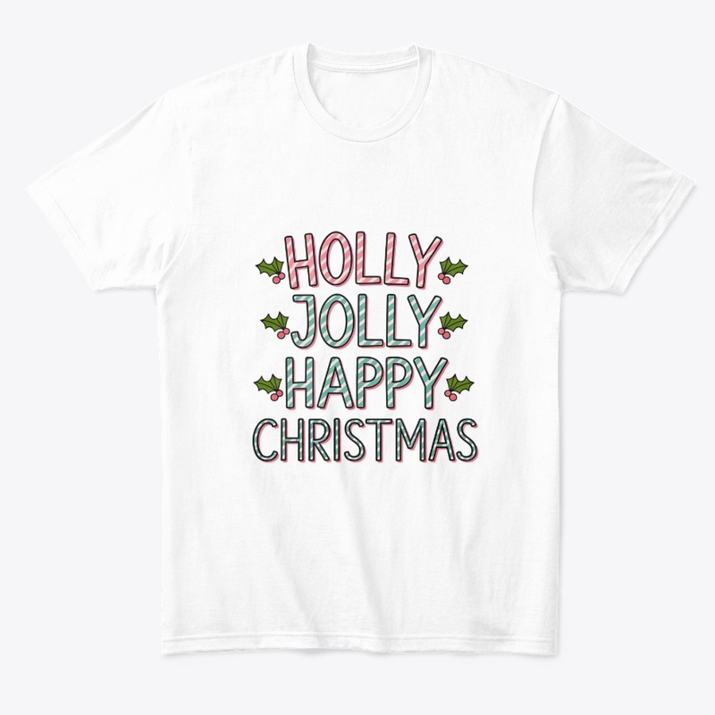 Holly Jolly Happy Christmas T-Shirt