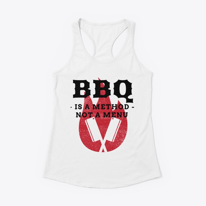 BBQ IS A METHOD NOT A MENU
