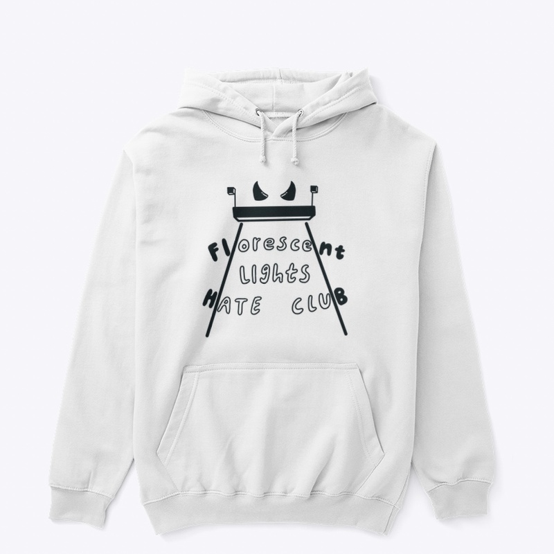 “Florescent lights hate club” Hoodie 