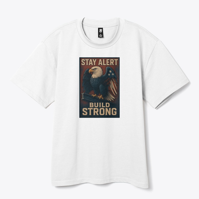 STAY ALERT – BUILD STRONG
