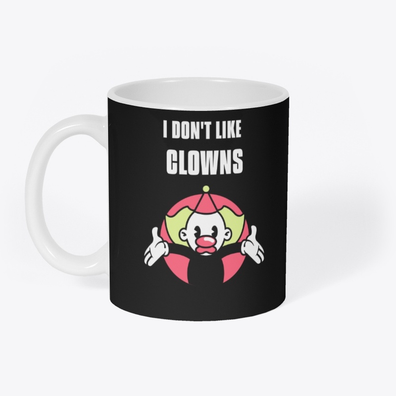 I Don't Like Clowns