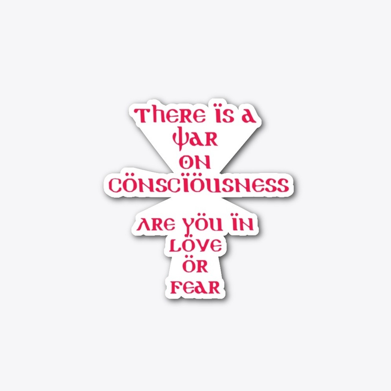 There is a War On Consciousness