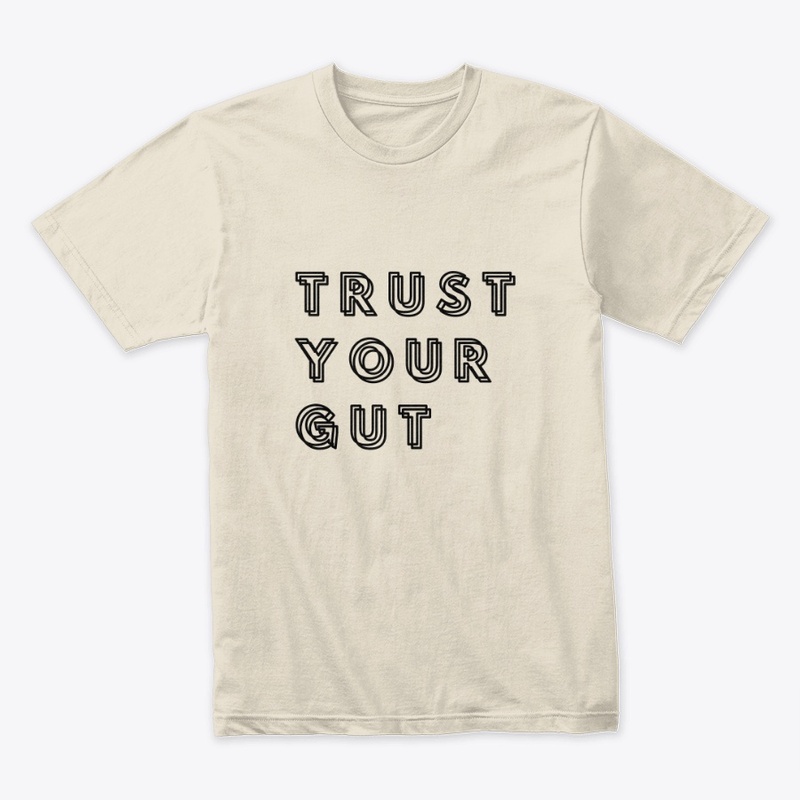 Trust Your Gut