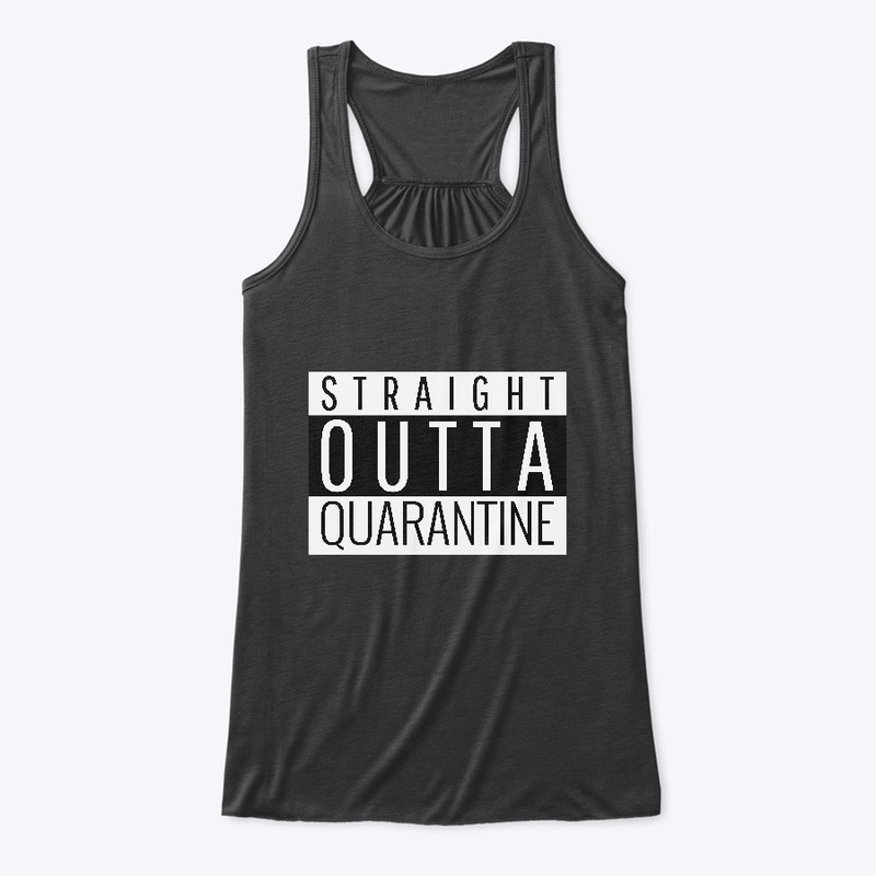 Staight Outta Quarantine
