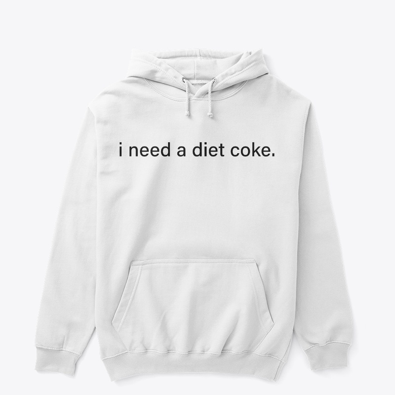 I need a diet coke