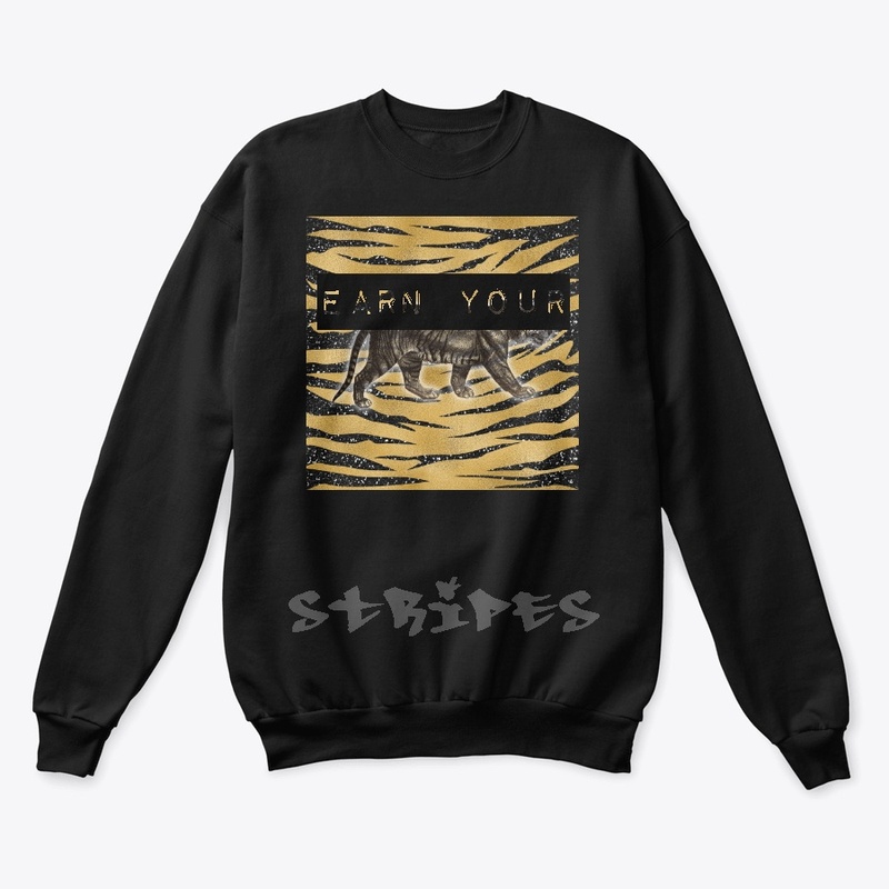 EARN YOUR STRIPES
