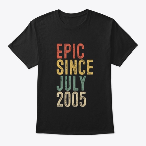 Fun Epic Since July 2005 15 Th Birthday G Black T-Shirt Front