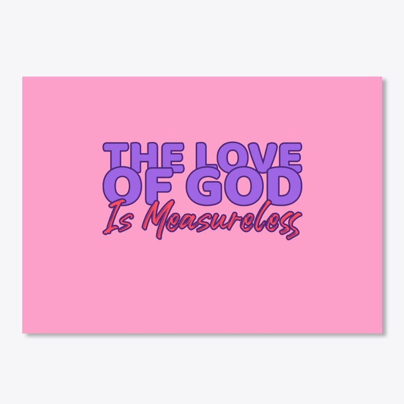 The love of God is measureless