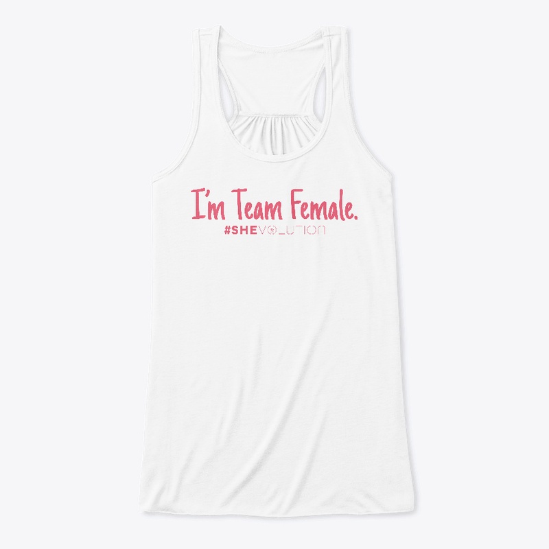 SHEvolution - We're Team Female