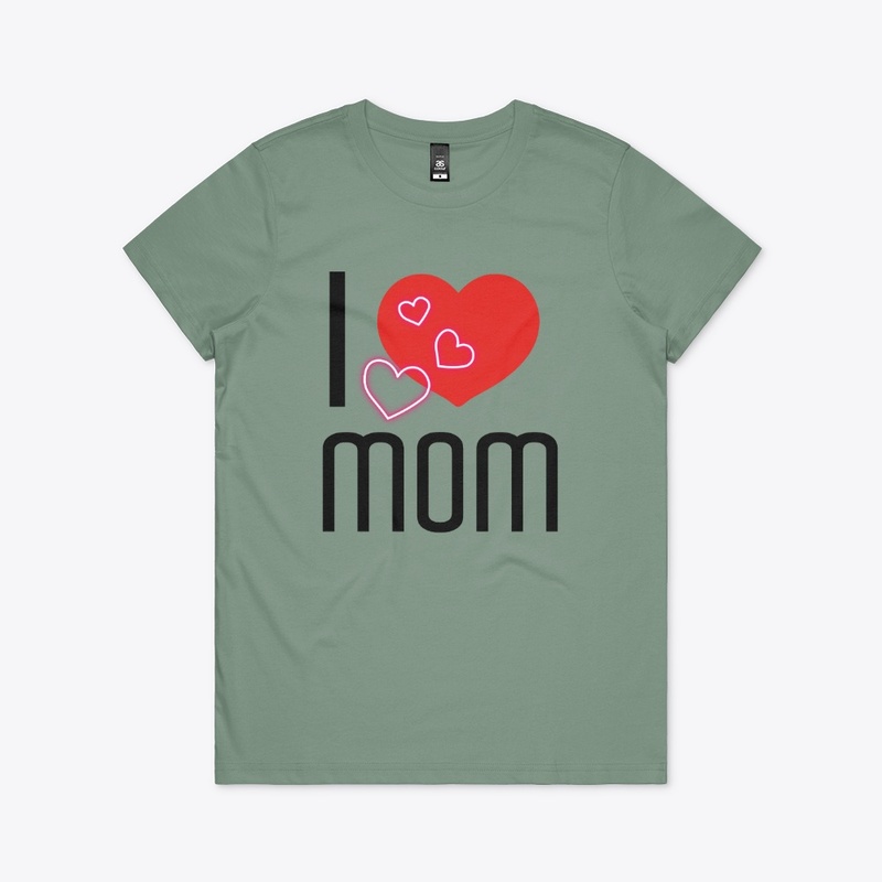 I Love Mom