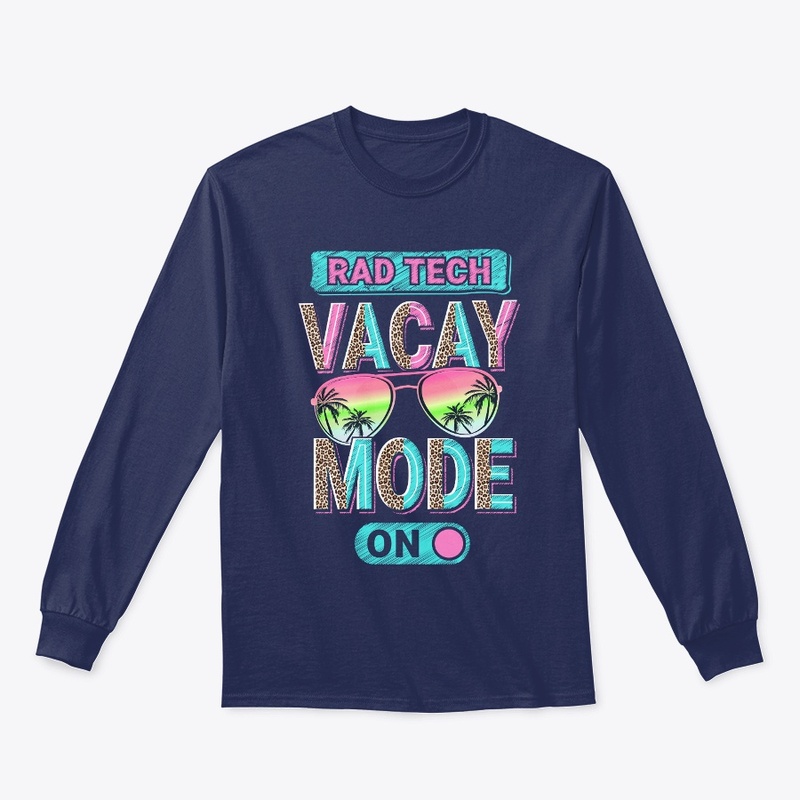 RAD Tech Vacay Mode Shirt  