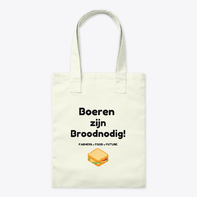 Boeren zijn Broodnodig!