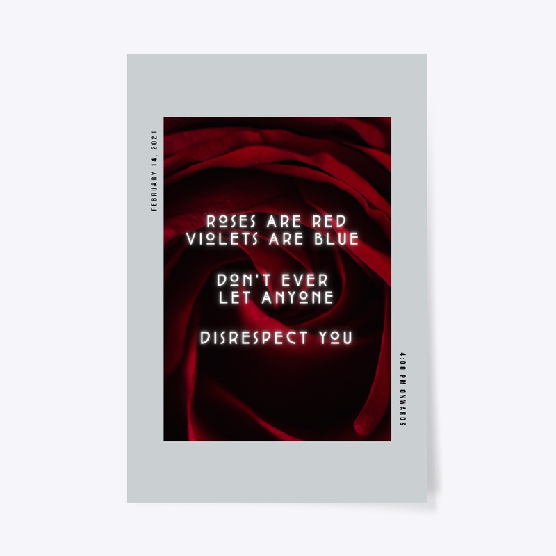 Roses are Red Dont Let Anyone Disrespect