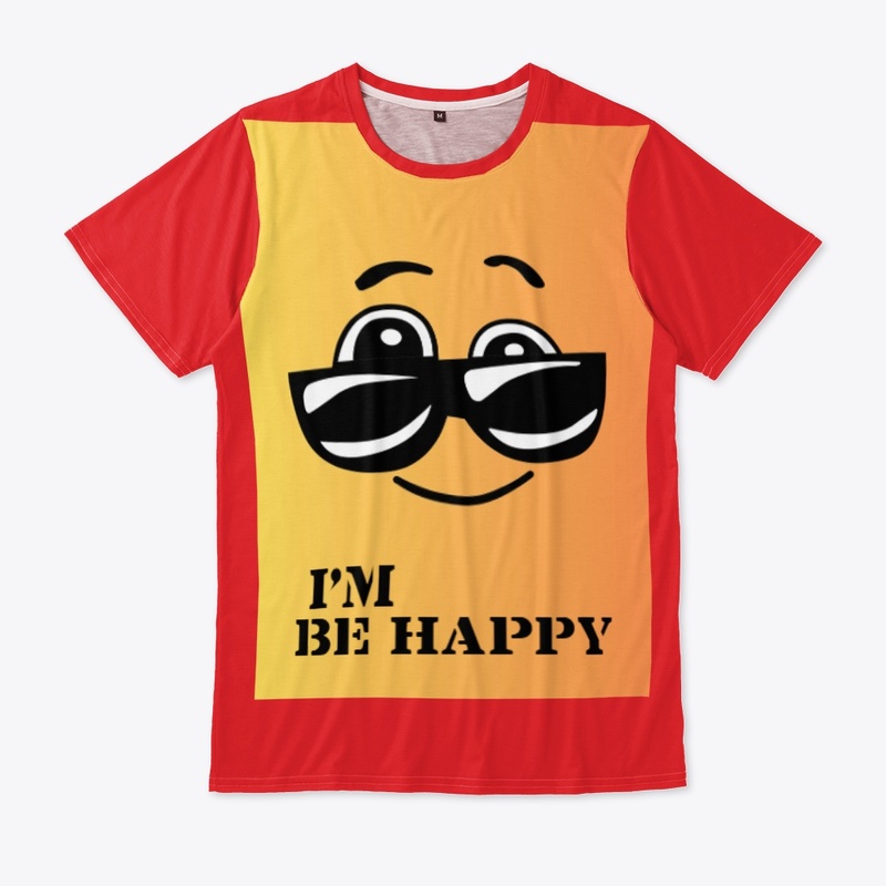  "Be Happy T-Shirt - Colorful Graphic 