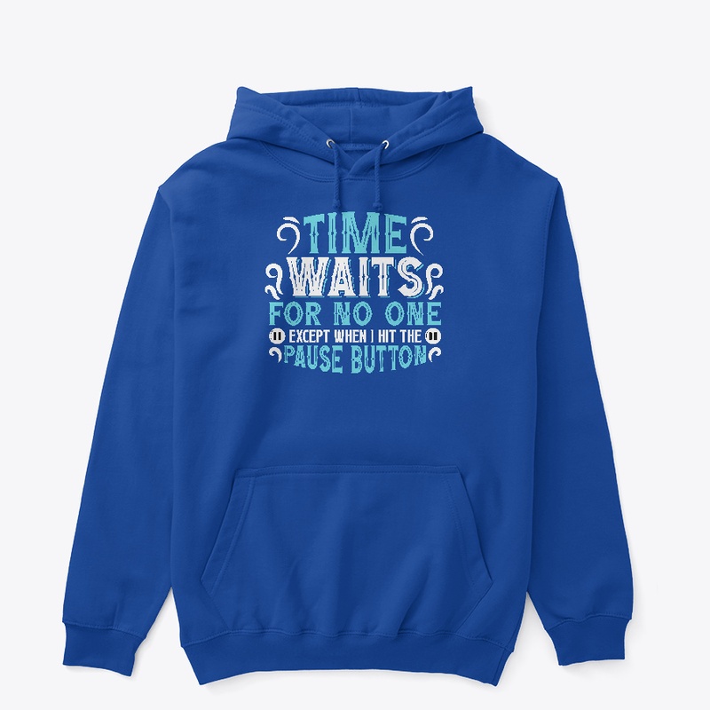 Time Waits For No One 