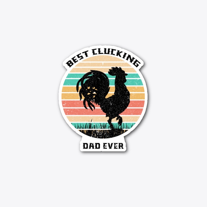 Best Clucking Dad Eve