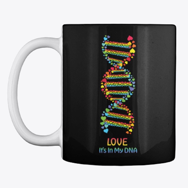 Love It's In My DNA Pride