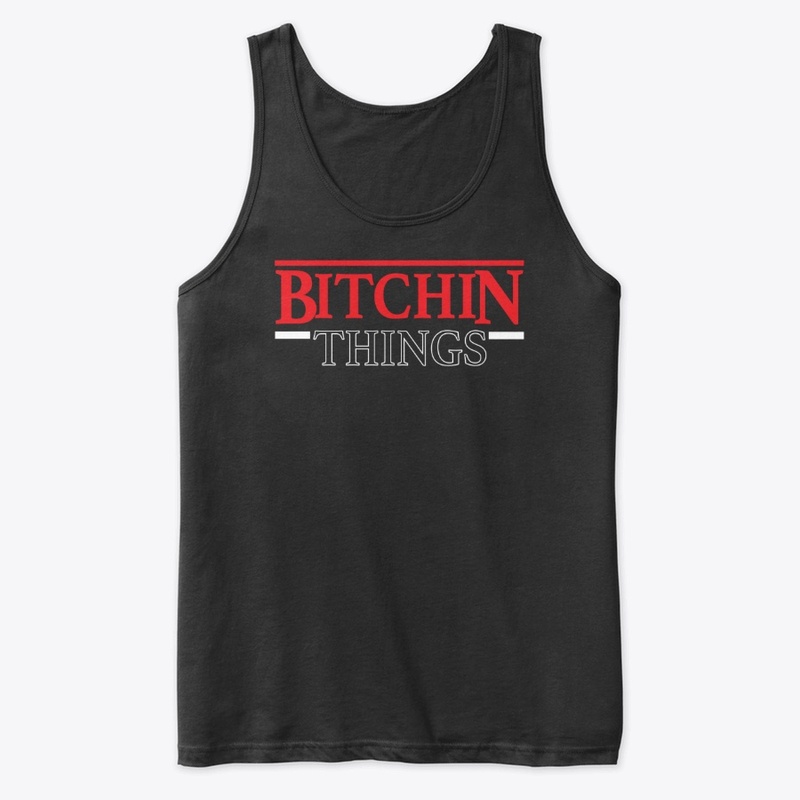 Bitchin Things