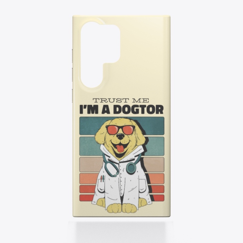 I'm a Dogtor, Funny Dog Doctor Pun