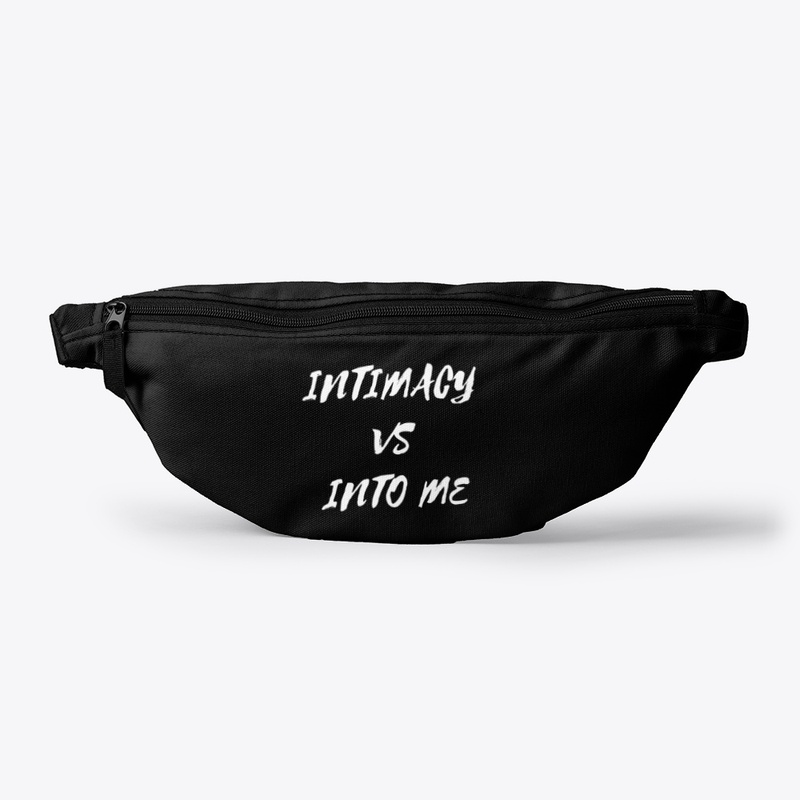 Intimacy vs into me