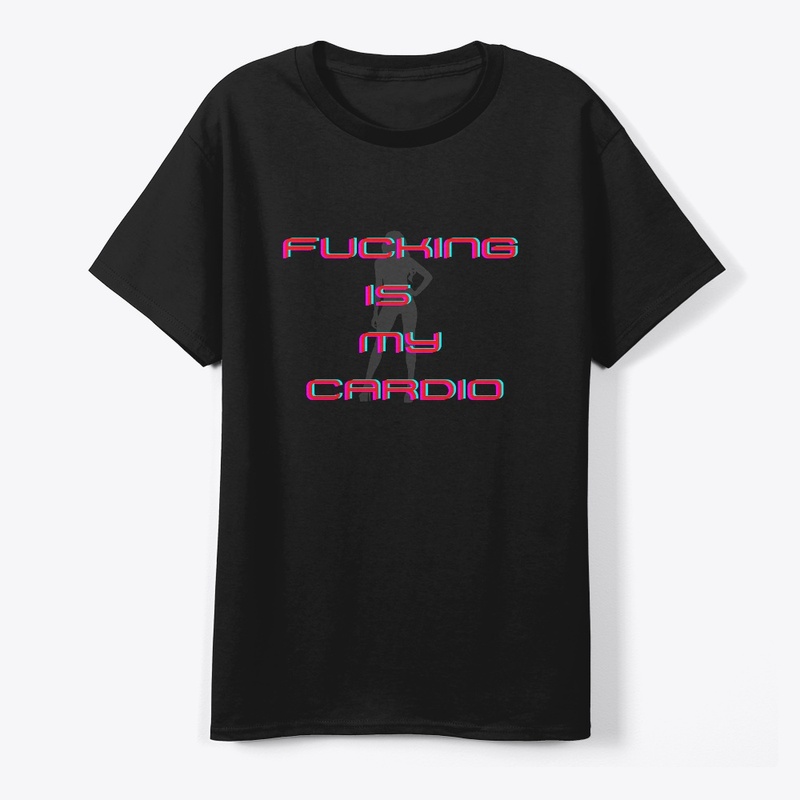 Fucking Is My Cardio