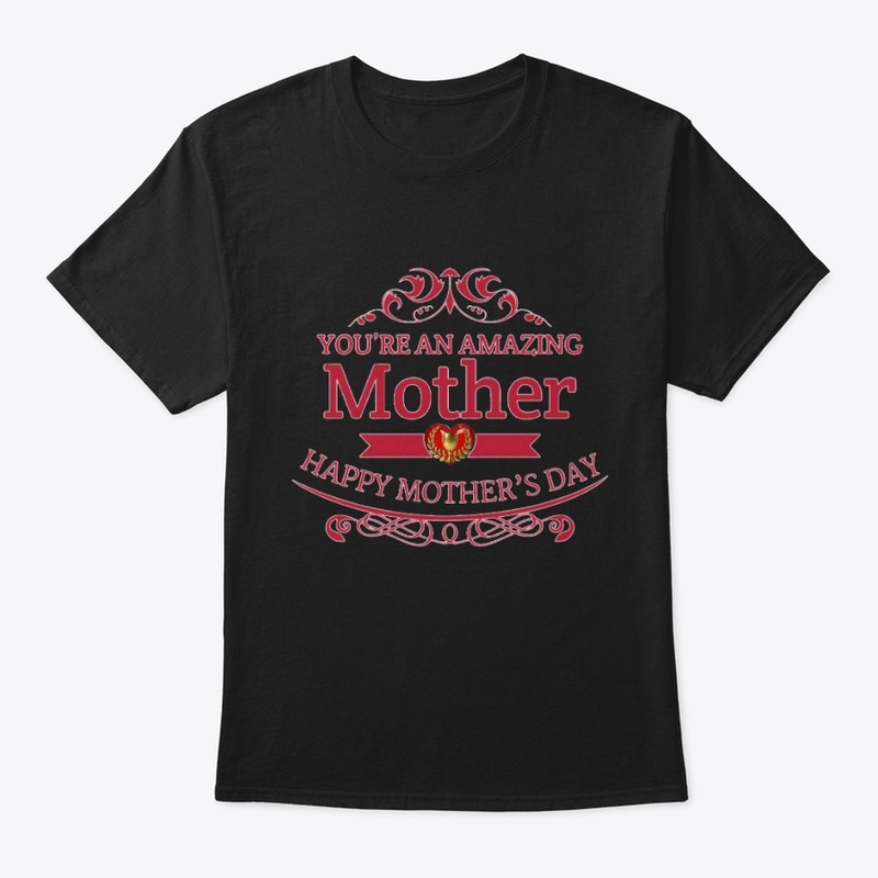 You're An Amazing MOTHER | Mother's Day