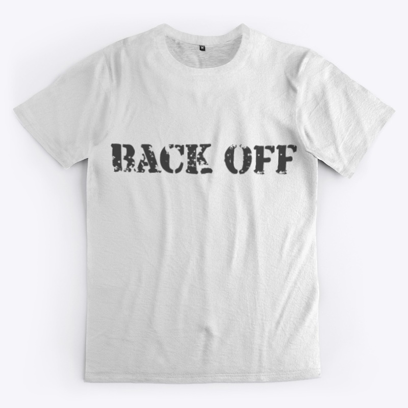 Back off