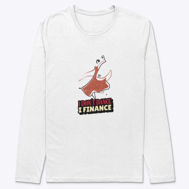 I don´t dance, I finance