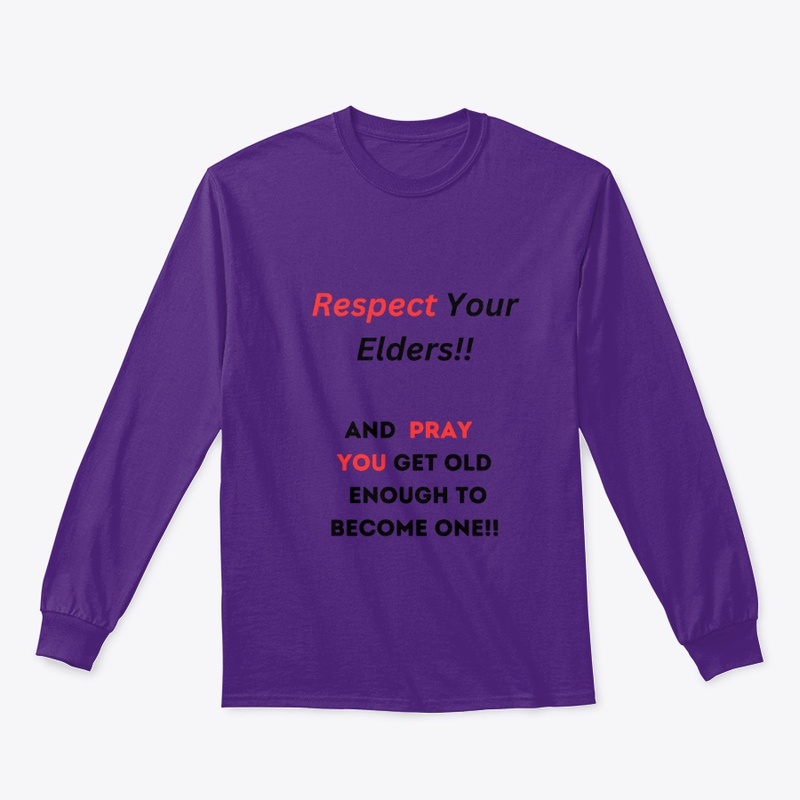 Respect Your Elders!